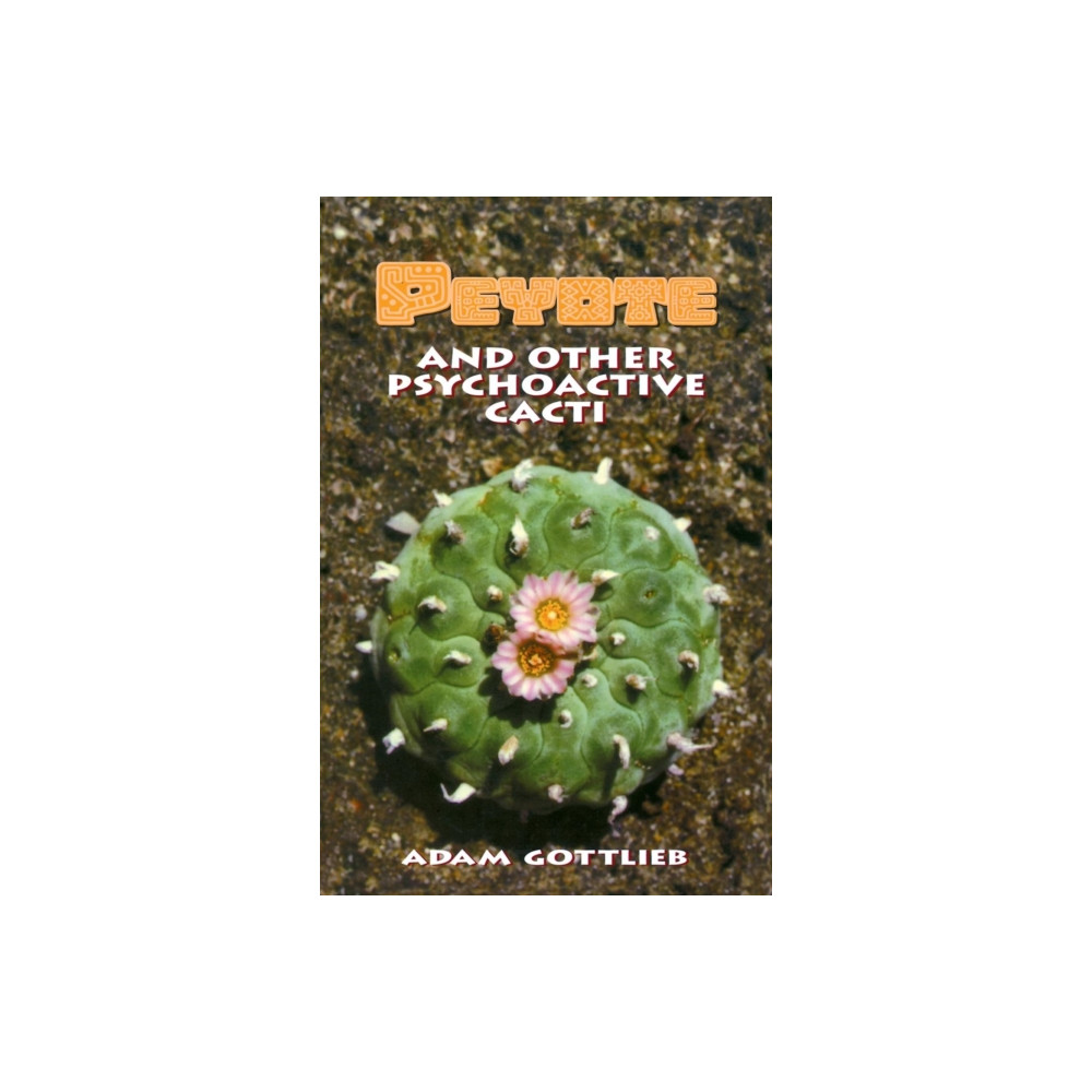 Produktbild för Peyote and Other Psychoactive Cacti (häftad, eng)
