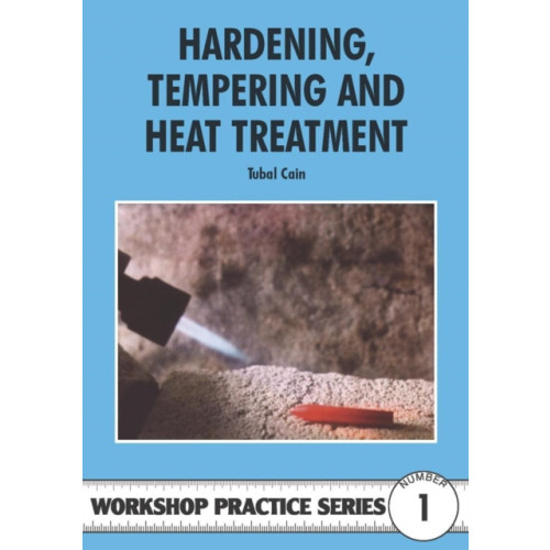 Fox Chapel Publishers International Hardening, Tempering and Heat Treatment (häftad, eng)