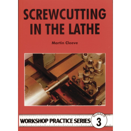 Fox Chapel Publishers International Screwcutting in the Lathe (häftad, eng)