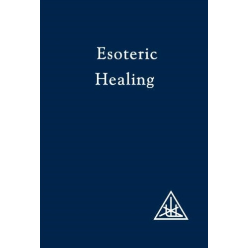 Lucis Press Ltd Esoteric Healing, Vol 4 (häftad, eng)