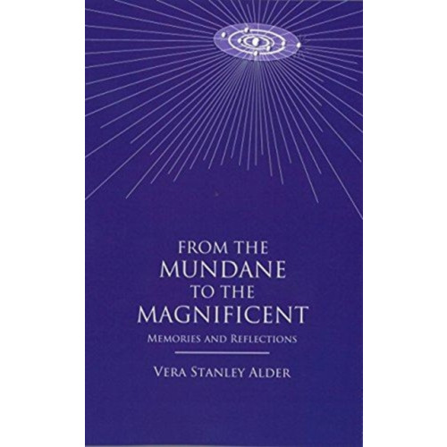 Lucis Press Ltd From the Mundane to the Magnificent (häftad, eng)