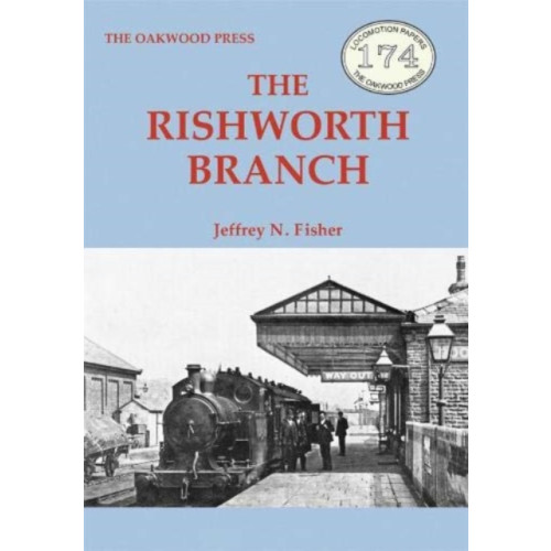 Stenlake Publishing The Rishworth Branch (häftad, eng)