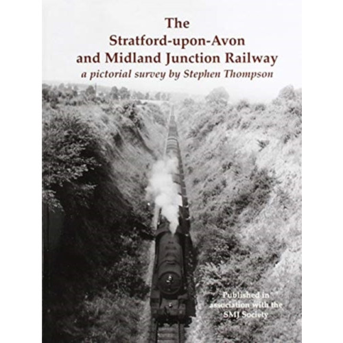 Stenlake Publishing The Stratford-upon-Avon and Midland Junction Railway (häftad, eng)