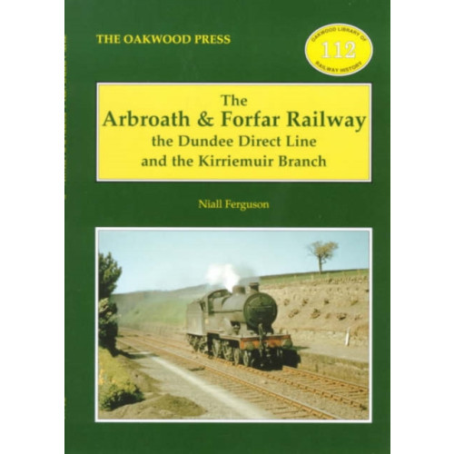 Stenlake Publishing The Arbroath and Forfar Railway (häftad, eng)