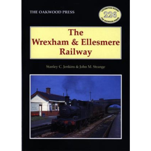 Stenlake Publishing The Wrexham and Ellesmere Railway (häftad, eng)