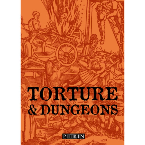 Batsford Ltd Torture & Dungeons (häftad, eng)