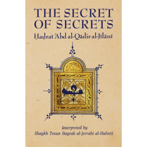 The Islamic Texts Society The Secret of Secrets (häftad, eng)
