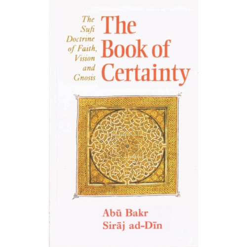 The Islamic Texts Society The Book of Certainty (häftad, eng)