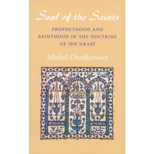 The Islamic Texts Society The Seal of the Saints (häftad, eng)