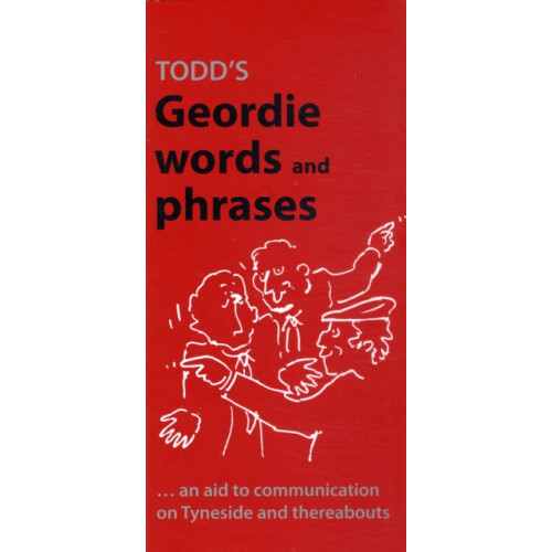 Butler Publishing Todd's Geordie Words and Phrases (häftad, eng)