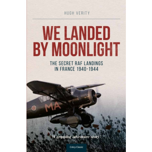 Crecy Publishing We Landed By Moonlight (häftad, eng)