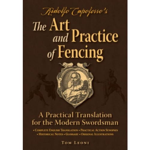 FreeLance Academy Press Ridolfo Capoferro's The Art and Practice of Fencing (häftad, eng)