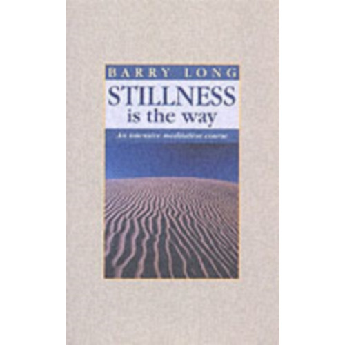 Barry Long Books Stillness is the Way (häftad, eng)