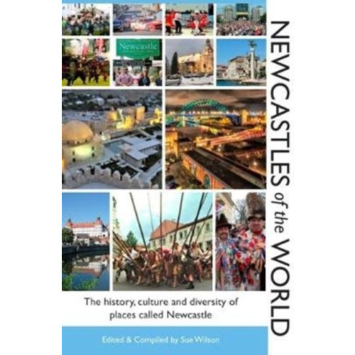 Newcastle Libraries & Information Service Newcastles of the World (häftad, eng)
