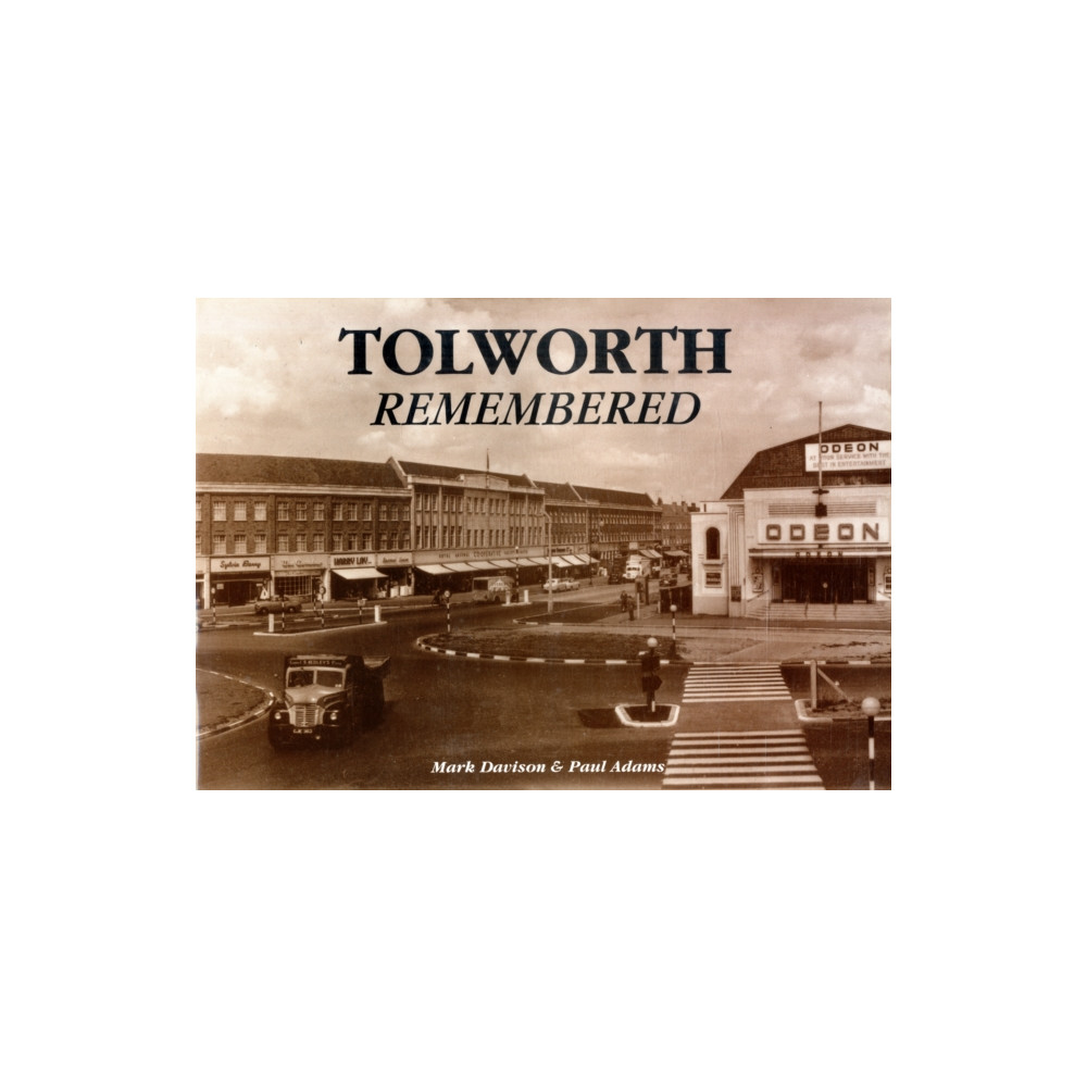 Produktbild för Tolworth Remembered (häftad, eng)