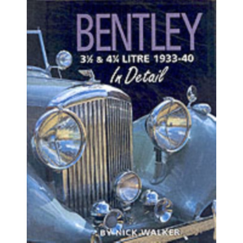 Herridge & Sons Ltd Bentley 3-1/2 and 4-1/4 Litre in Detail 1933-40 (inbunden, eng)