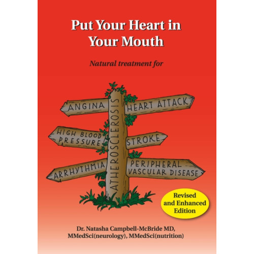 Medinform Publishing Put Your Heart in Your Mouth (häftad, eng)