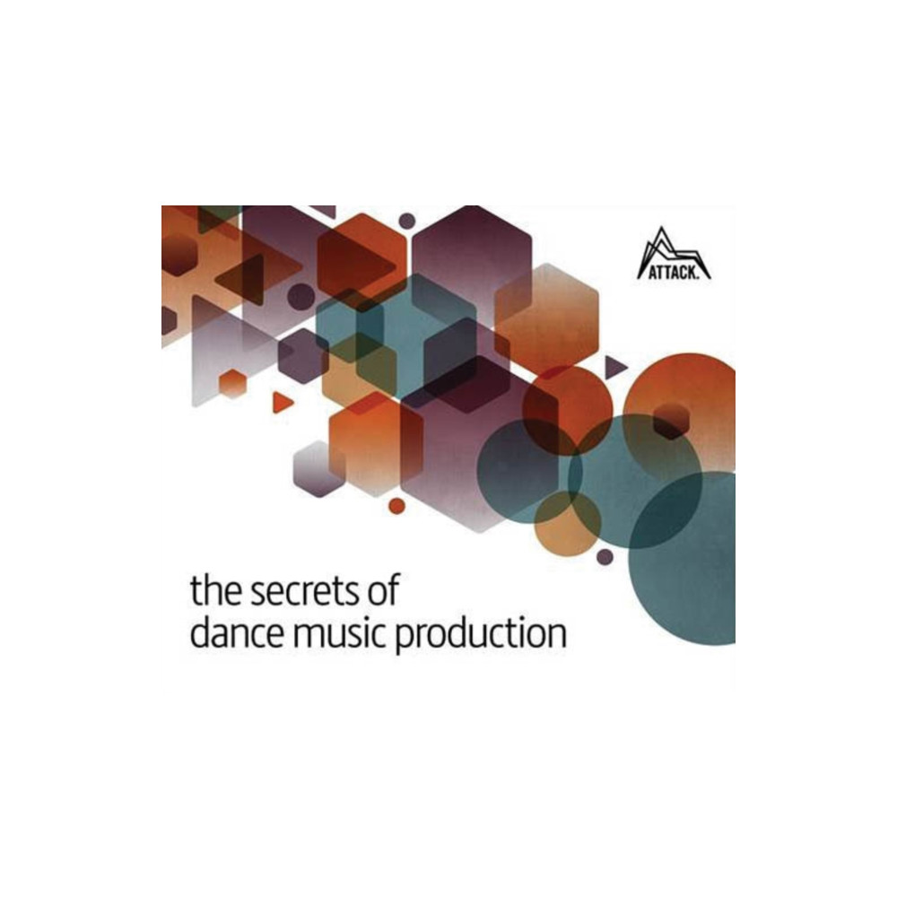 Produktbild för The Secrets of Dance Music Production (häftad, eng)