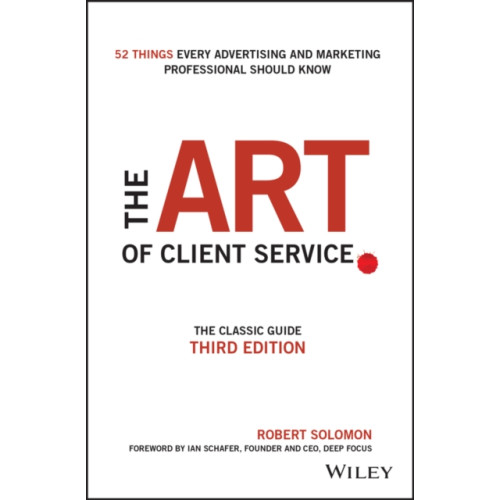 John Wiley & Sons Inc The Art of Client Service (inbunden, eng)