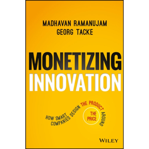 John Wiley & Sons Inc Monetizing Innovation (inbunden, eng)