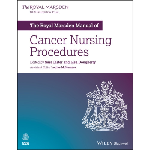 John Wiley And Sons Ltd The Royal Marsden Manual of Cancer Nursing Procedures (häftad, eng)