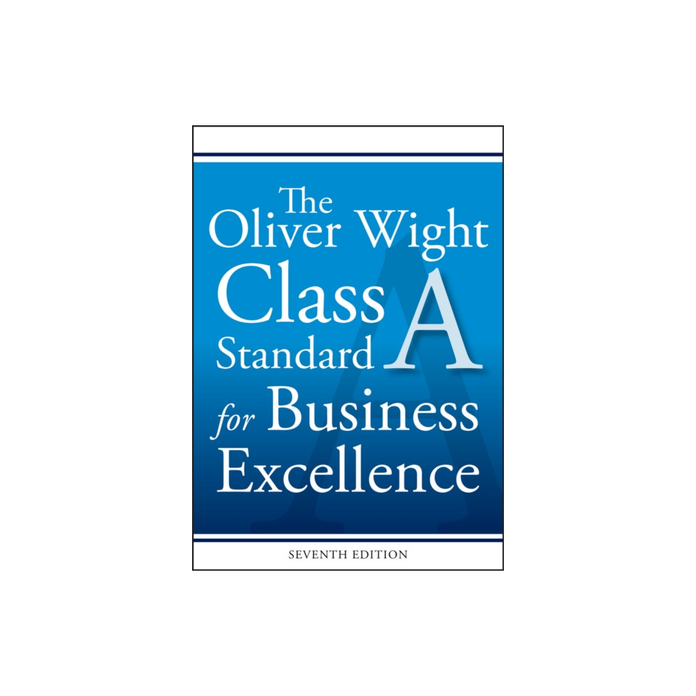Produktbild för The Oliver Wight Class A Standard for Business Excellence (häftad, eng)