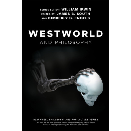 John Wiley And Sons Ltd Westworld and Philosophy (häftad, eng)