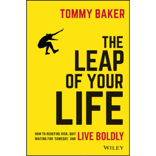 John Wiley & Sons Inc The Leap of Your Life (inbunden, eng)