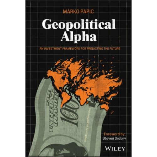 John Wiley & Sons Inc Geopolitical Alpha (inbunden, eng)