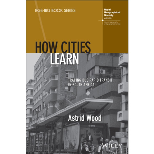 John Wiley & Sons Inc How Cities Learn (häftad, eng)