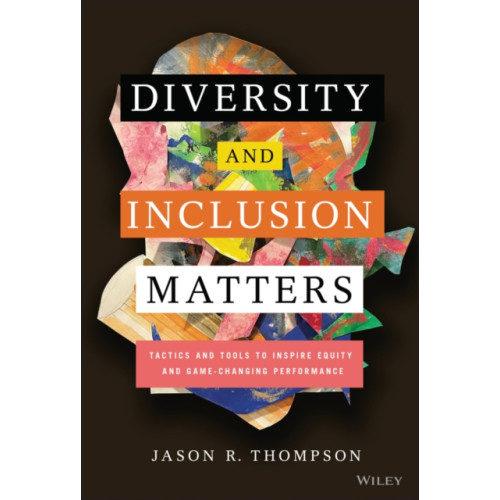 John Wiley & Sons Inc Diversity and Inclusion Matters (inbunden, eng)