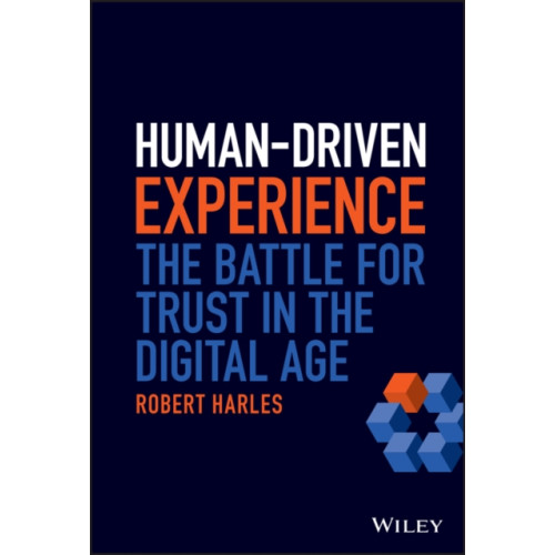 John Wiley & Sons Inc Human-Driven Experience (inbunden, eng)