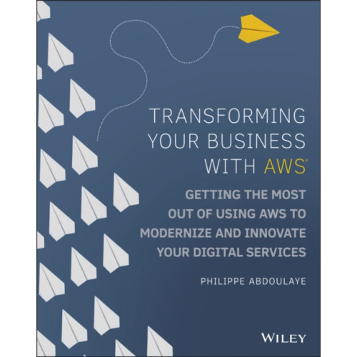 John Wiley & Sons Inc Transforming Your Business with AWS (häftad, eng)