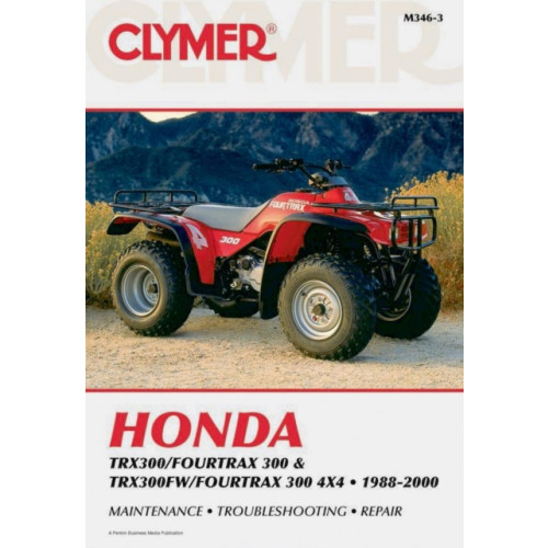 Haynes Publishing Group Honda TRX300/Fourtrax 300 & TRX300FW/Fourtrax 300 4x4 (1988-2000) Clymer Repair Manual (häftad)