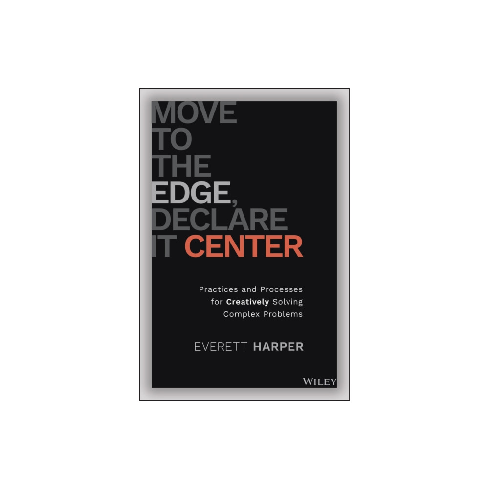 Produktbild för Move to the Edge, Declare it Center (inbunden, eng)