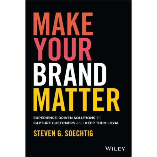 John Wiley & Sons Inc Make Your Brand Matter (inbunden, eng)