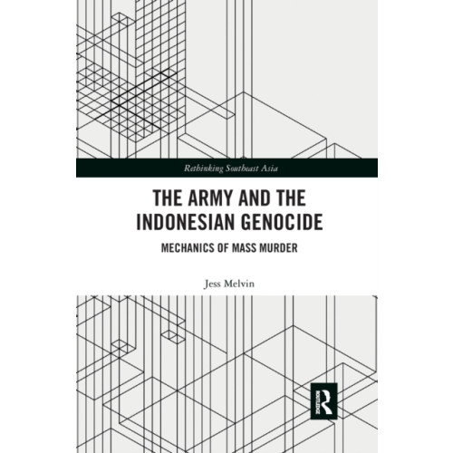 Taylor & francis ltd The Army and the Indonesian Genocide (häftad, eng)