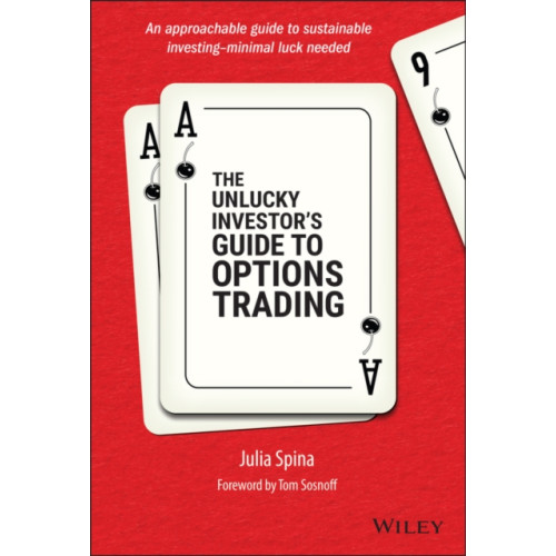 John Wiley & Sons Inc The Unlucky Investor's Guide to Options Trading (inbunden, eng)