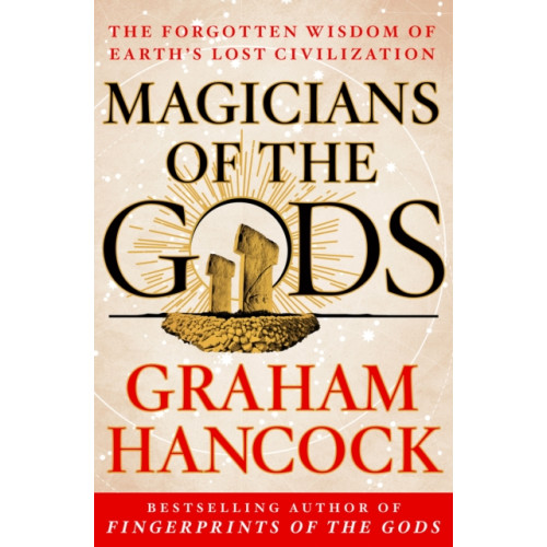 St. Martin's Publishing Group Magicians of the Gods (inbunden, eng)