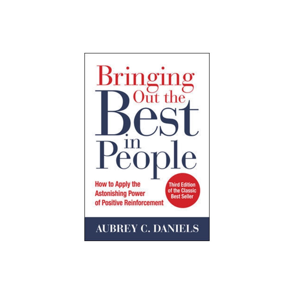 Produktbild för Bringing Out the Best in People: How to Apply the Astonishing Power of Positive Reinforcement, Third Edition (häftad, eng)