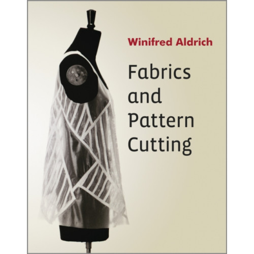 John Wiley & Sons Inc Fabrics and Pattern Cutting (häftad, eng)