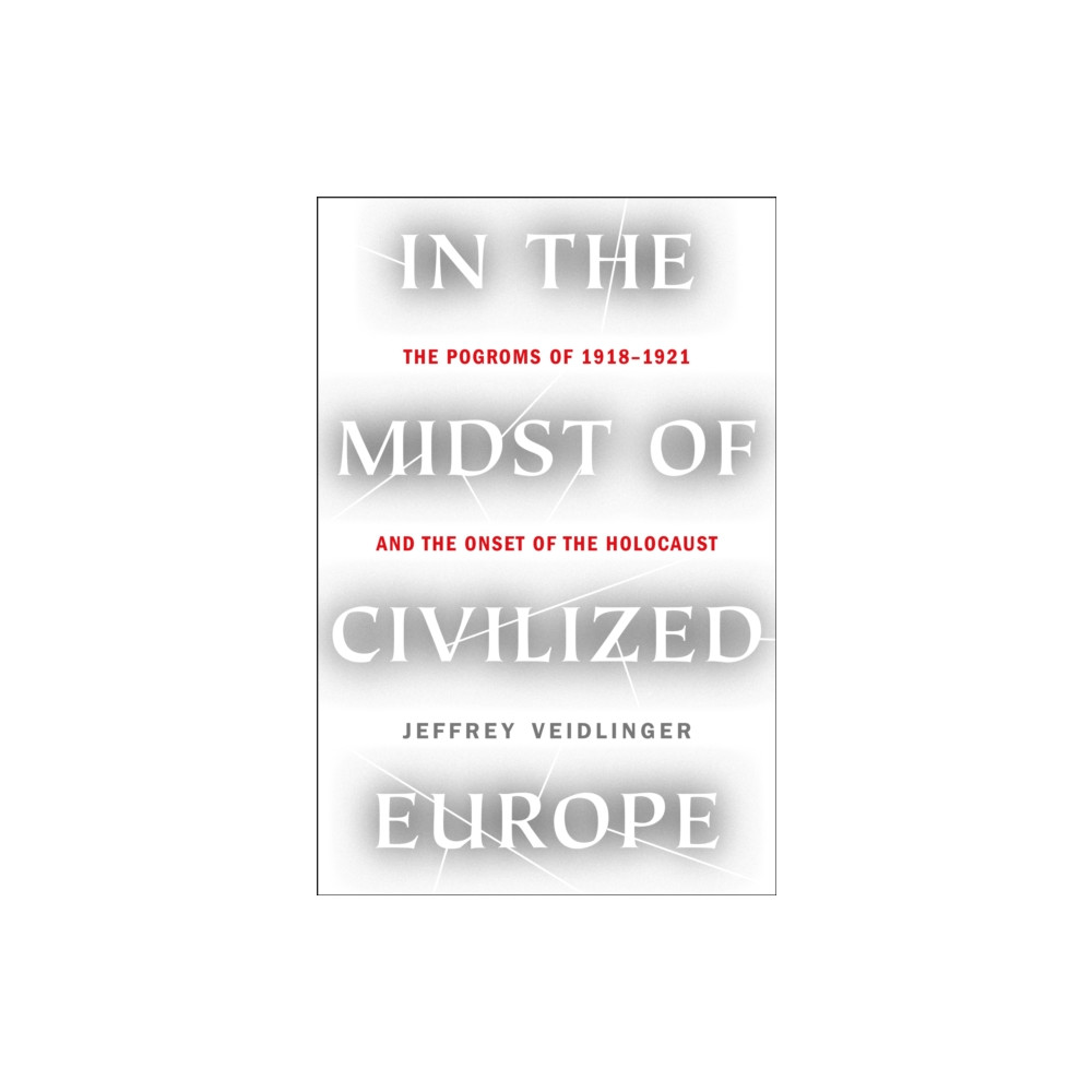 Produktbild för In the Midst of Civilized Europe (inbunden, eng)