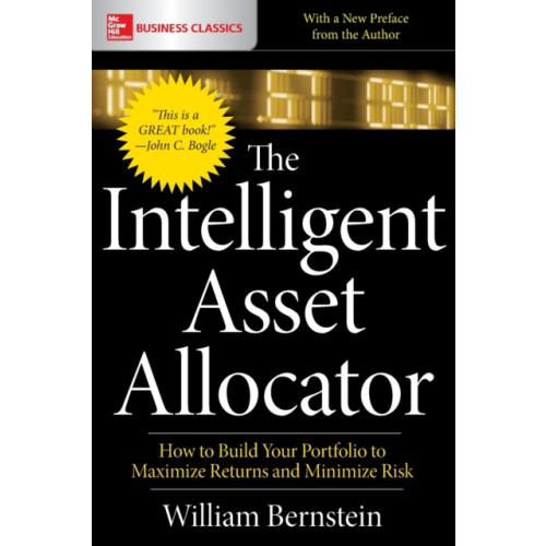 McGraw-Hill Education The Intelligent Asset Allocator: How to Build Your Portfolio to Maximize Returns and Minimize Risk (häftad, eng)