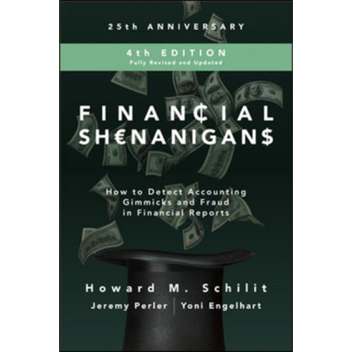 McGraw-Hill Education Financial Shenanigans, Fourth Edition:  How to Detect Accounting Gimmicks and Fraud in Financial Reports (inbunden, eng)