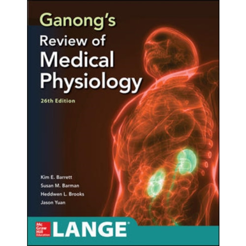 McGraw-Hill Education Ganong's Review of Medical Physiology, Twenty Sixth Edition (häftad, eng)