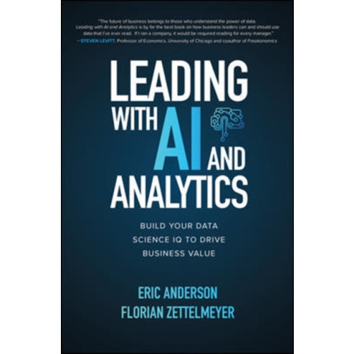 McGraw-Hill Education Leading with AI and Analytics: Build Your Data Science IQ to Drive Business Value (inbunden, eng)