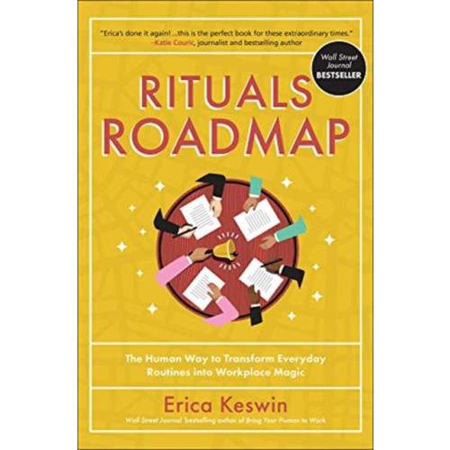 McGraw-Hill Education Rituals Roadmap: The Human Way to Transform Everyday Routines into Workplace Magic (inbunden, eng)