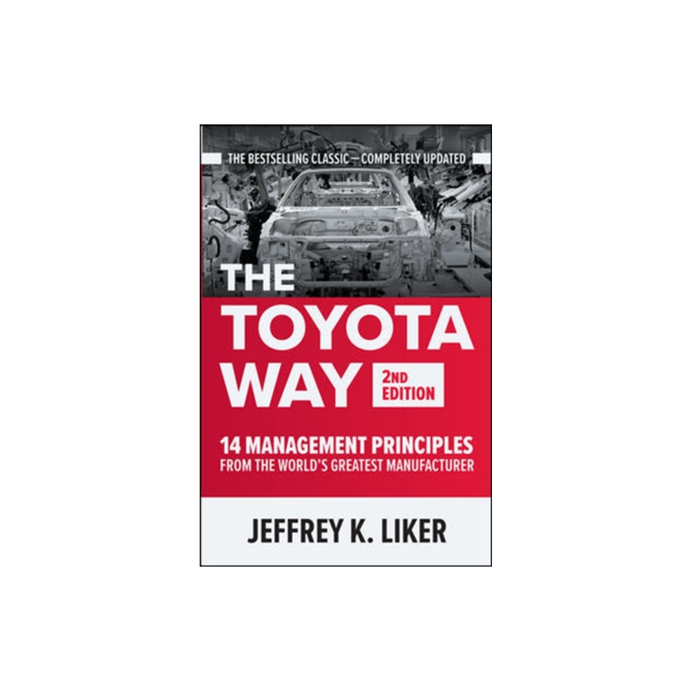 Produktbild för The Toyota Way, Second Edition: 14 Management Principles from the World's Greatest Manufacturer (inbunden, eng)