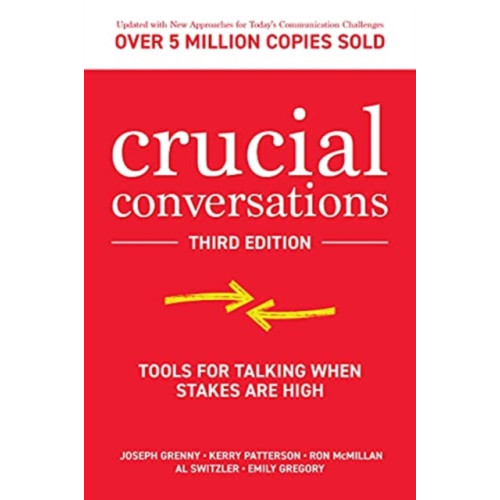 McGraw-Hill Education Crucial Conversations: Tools for Talking When Stakes are High, Third Edition (inbunden, eng)