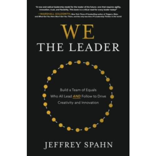 McGraw-Hill Education We the Leader: Build a Team of Equals Who All Lead AND Follow to Drive Creativity and Innovation (häftad, eng)